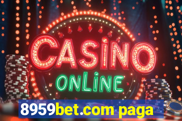 8959bet.com paga